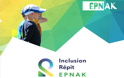 Inclusion Répit EPNAK – un acteur national reconnu pour l’inclusion des personnes en situation de handicap