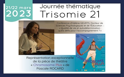 RSVA – Journée thématique Trisomie 21 sur le thème « qualité de vie et autodétermination : quels défis pour l’accompagnement ? » les 21 et 22 mars 2023 à la MJC le Sillon à Caen (14)