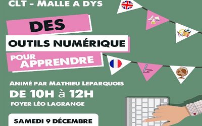 La Malle à Dys vous propose « Des outils numériques pour apprendre » samedi 9 décembre 2023 de 10h à 12h au Foyer Léo Lagrange à Tourlaville (Cherbourg-en Cotentin – 50)