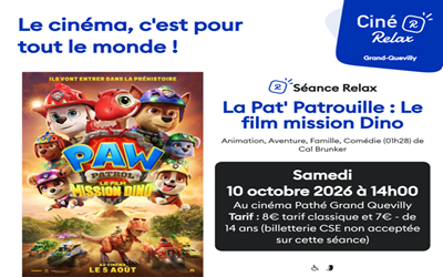 Séance ciné relax « La Pat’patrouille – le film mission Dino » samedi 10 octobre 2026 à 14h au Pathé de Grand-Quevilly (76)